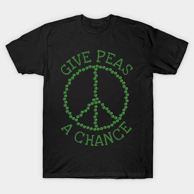 give peas a chance T-Shirt by Creatobot